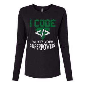 Computer Engineer Coding I Code Superpower Womens Cotton Relaxed Long Sleeve T-Shirt