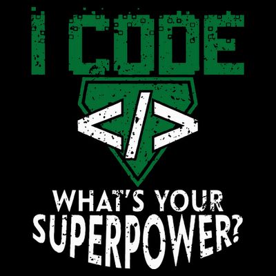 Computer Engineer Coding I Code Superpower T-Shirt