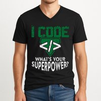 Computer Engineer Coding I Code Superpower V-Neck T-Shirt