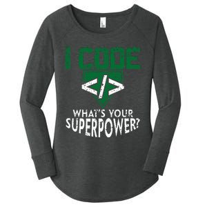 Computer Engineer Coding I Code Superpower Women's Perfect Tri Tunic Long Sleeve Shirt