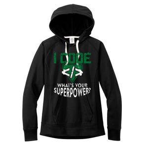 Computer Engineer Coding I Code Superpower Women's Fleece Hoodie