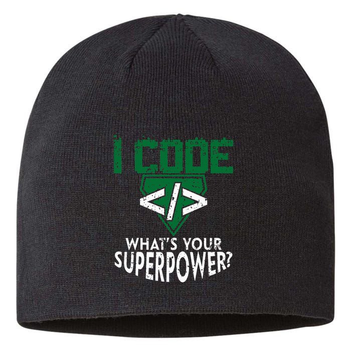 Computer Engineer Coding I Code Superpower Sustainable Beanie