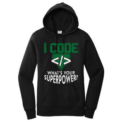 Computer Engineer Coding I Code Superpower Women's Pullover Hoodie