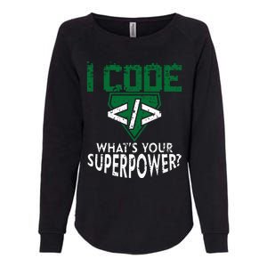 Computer Engineer Coding I Code Superpower Womens California Wash Sweatshirt