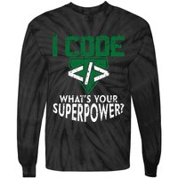 Computer Engineer Coding I Code Superpower Tie-Dye Long Sleeve Shirt