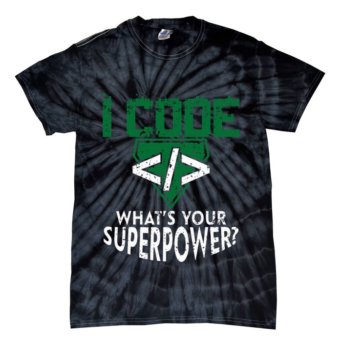 Computer Engineer Coding I Code Superpower Tie-Dye T-Shirt