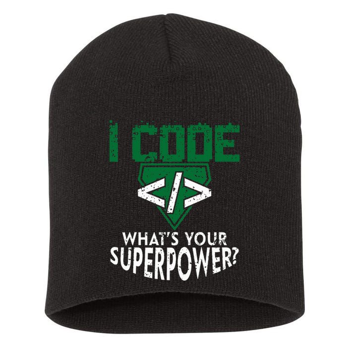 Computer Engineer Coding I Code Superpower Short Acrylic Beanie