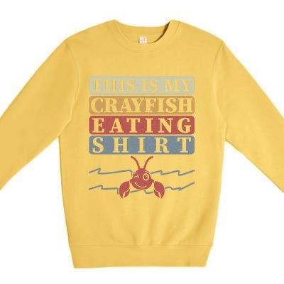 Crayfish Eating Crawfish Season Cute Gift Premium Crewneck Sweatshirt