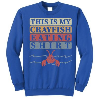 Crayfish Eating Crawfish Season Cute Gift Tall Sweatshirt