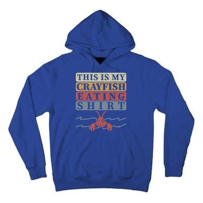 Crayfish Eating Crawfish Season Cute Gift Tall Hoodie