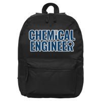 Chemical Engineering Chemical Engineer Funny For Men 16 in Basic Backpack