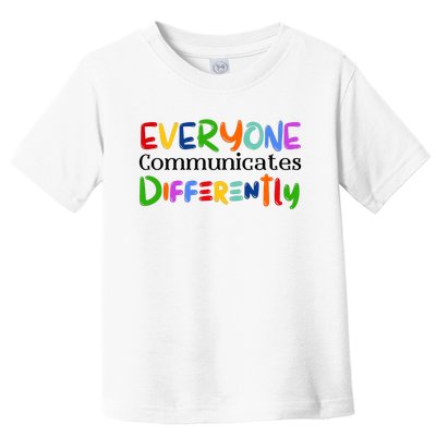 Cute Everyone Communicates Differently Toddler T-Shirt