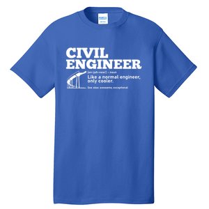 Civil Engineer Definition Funny Engineering Fathers Day Dad Cute Gift Tall T-Shirt