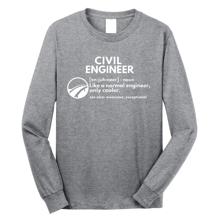 Civil Engineer Definition Funny Engineering Long Sleeve Shirt