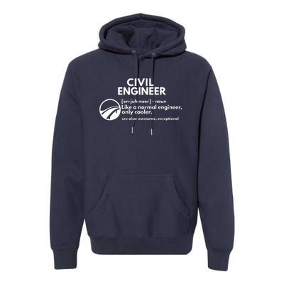 Civil Engineer Definition Funny Engineering Premium Hoodie