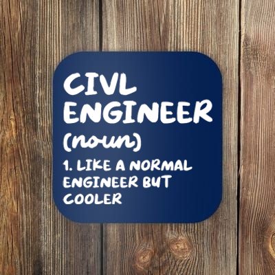 Civil Engineer Definition Funny Engineering Coaster