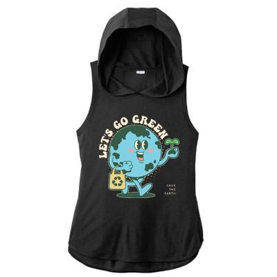 Cute Earth Day Lets Go Green Save The Earth Ladies PosiCharge Tri-Blend Wicking Draft Hoodie Tank