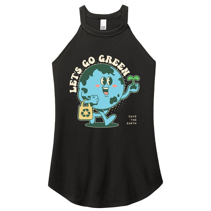 Cute Earth Day Lets Go Green Save The Earth Women's Perfect Tri Rocker Tank