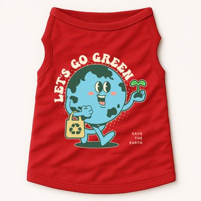 Cute Earth Day Lets Go Green Save The Earth Doggie Tank