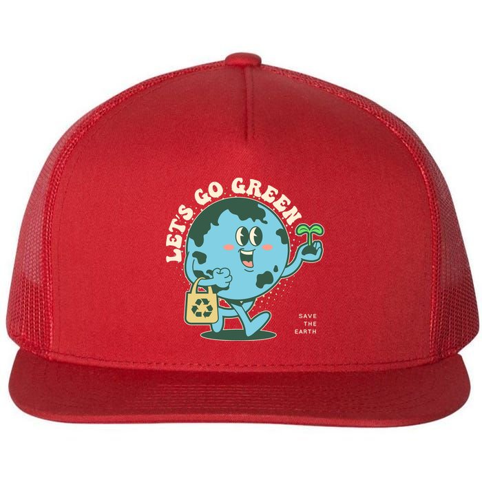 Cute Earth Day Lets Go Green Save The Earth Flat Bill Trucker Hat