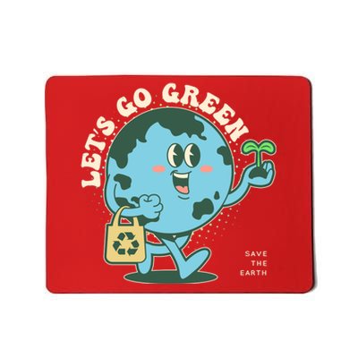 Cute Earth Day Lets Go Green Save The Earth Mousepad