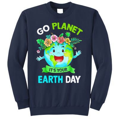 Cute Earth Day 2024 Go Planet Its Your Earth Day 2024 Sweatshirt