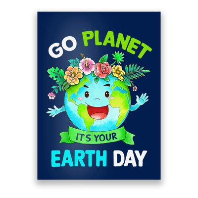 Cute Earth Day 2024 Go Planet Its Your Earth Day 2024 Poster