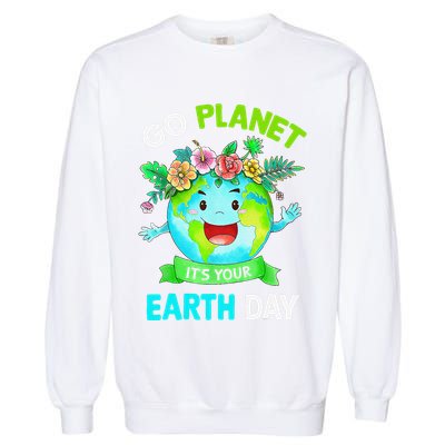 Cute Earth Day 2024 Go Planet Its Your Earth Day 2024 Garment-Dyed Sweatshirt