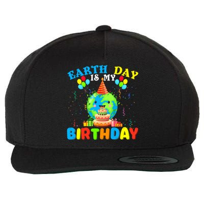 Cute Earth Day Is My Birthday April 22nd Bgiftday Environtal Cute Gift Wool Snapback Cap