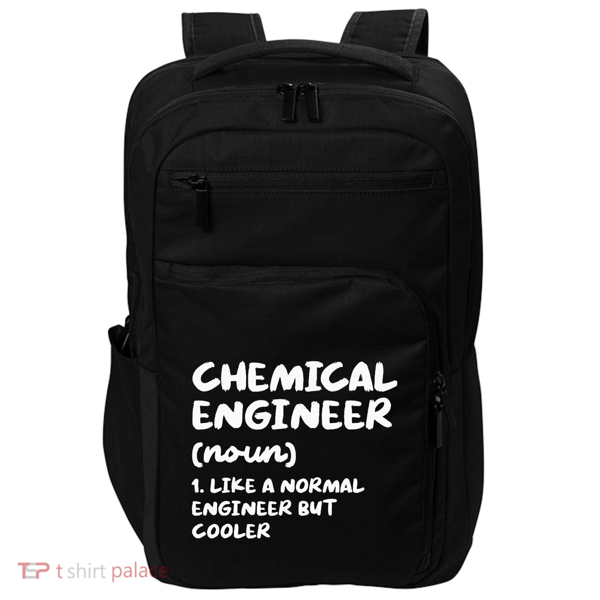 Chemical Engineer Definition Funny Engineering Impact Tech Backpack