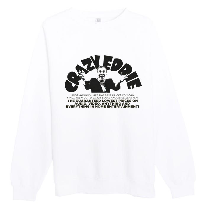 Crazy Eddie Department Store Retro Vintage Premium Crewneck Sweatshirt