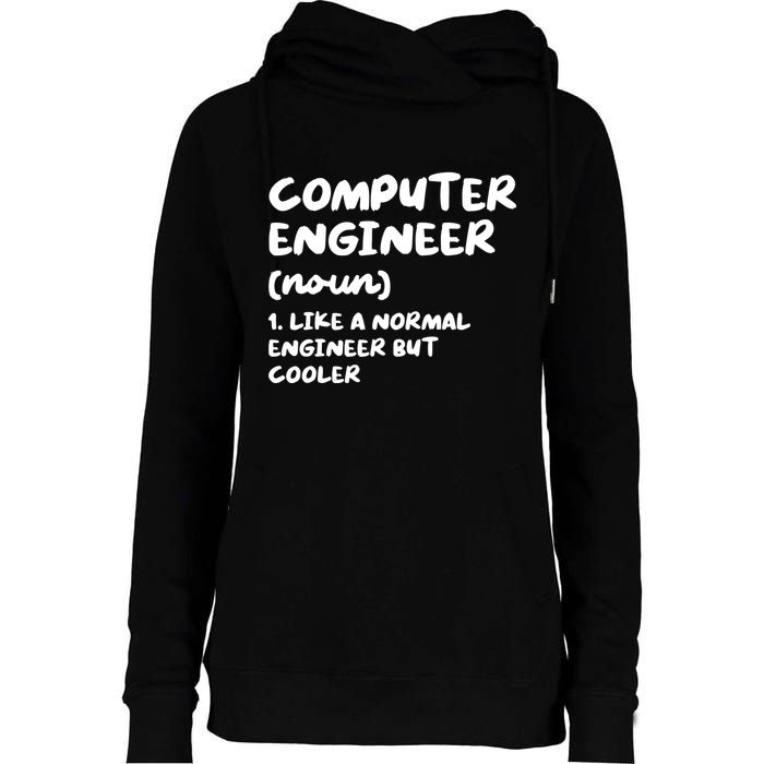 Computer Engineer Definition Funny Engineering Womens Funnel Neck Pullover Hood