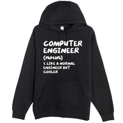 Computer Engineer Definition Funny Engineering Premium Pullover Hoodie