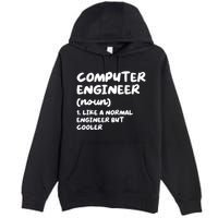Computer Engineer Definition Funny Engineering Premium Pullover Hoodie