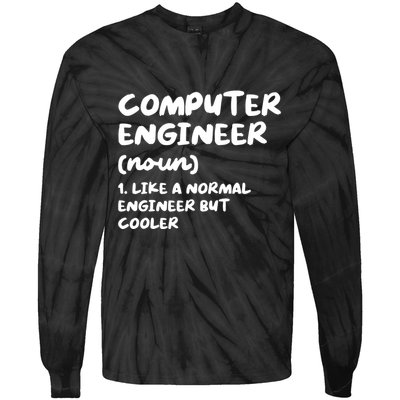 Computer Engineer Definition Funny Engineering Tie-Dye Long Sleeve Shirt