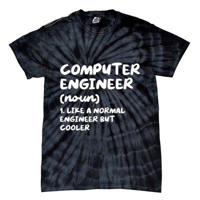 Computer Engineer Definition Funny Engineering Tie-Dye T-Shirt
