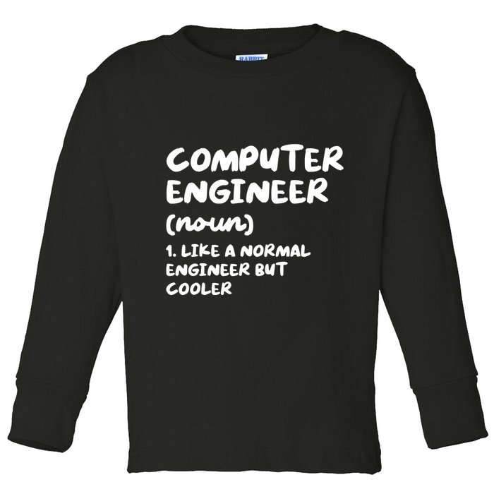 Computer Engineer Definition Funny Engineering Toddler Long Sleeve Shirt