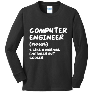 Computer Engineer Definition Funny Engineering Kids Long Sleeve Shirt
