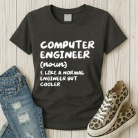 Computer Engineer Definition Funny Engineering Womens T-Shirt
