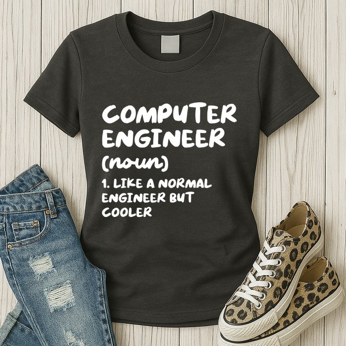 Computer Engineer Definition Funny Engineering Womens T-Shirt