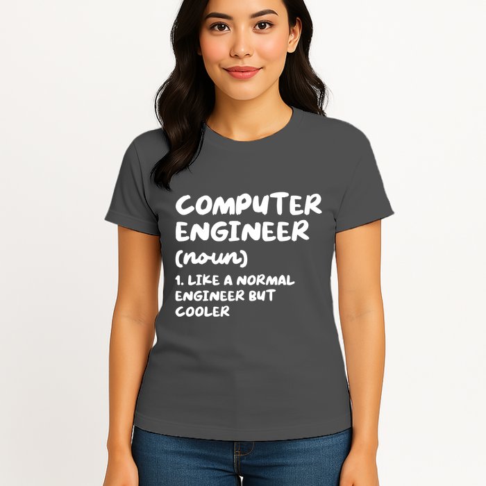 Computer Engineer Definition Funny Engineering Womens T-Shirt