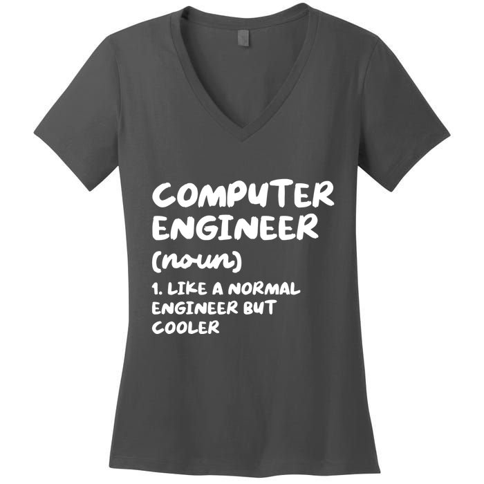 Computer Engineer Definition Funny Engineering Women's V-Neck T-Shirt