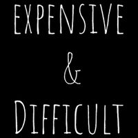 Cute Expensive & Difficult Sweatshirt