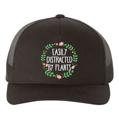 Cute Easily Distracted By Plants Gardening Gift Yupoong Adult 5-Panel Trucker Hat