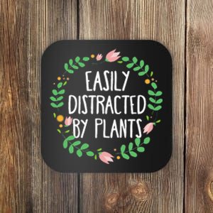 Cute Easily Distracted By Plants Gardening Gift Coaster