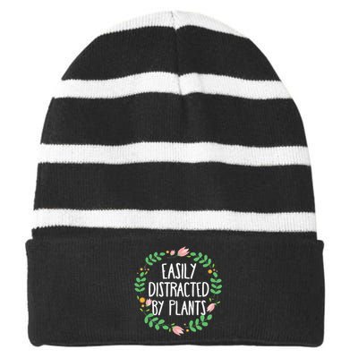 Cute Easily Distracted By Plants Gardening Gift Striped Beanie with Solid Band