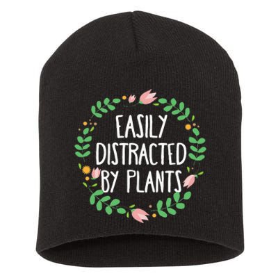 Cute Easily Distracted By Plants Gardening Gift Short Acrylic Beanie