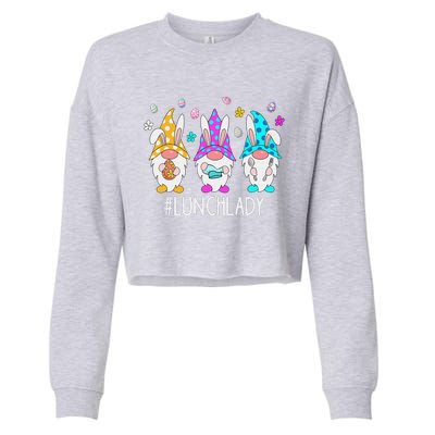 Cute Easter Day Gnome Love Lunch Lady  Matching Cropped Pullover Crew