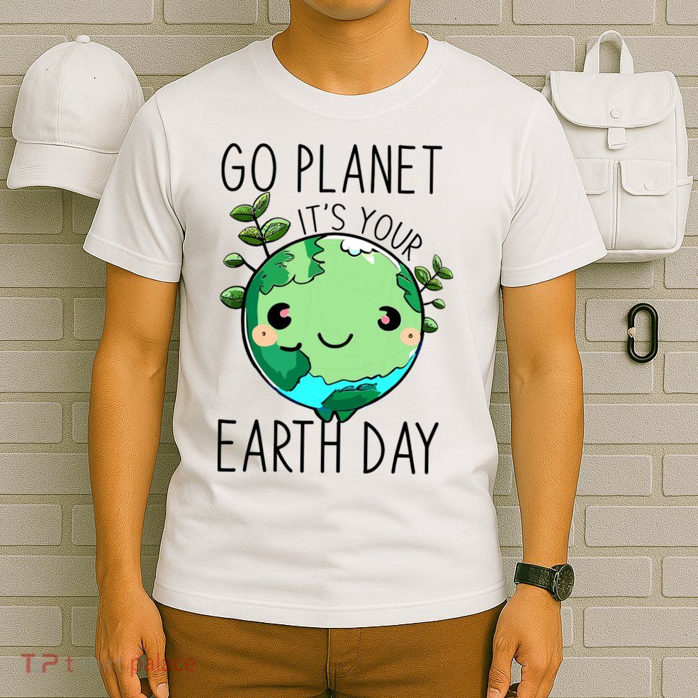 Cute Earth Day Go Planet Earth Day T-Shirt