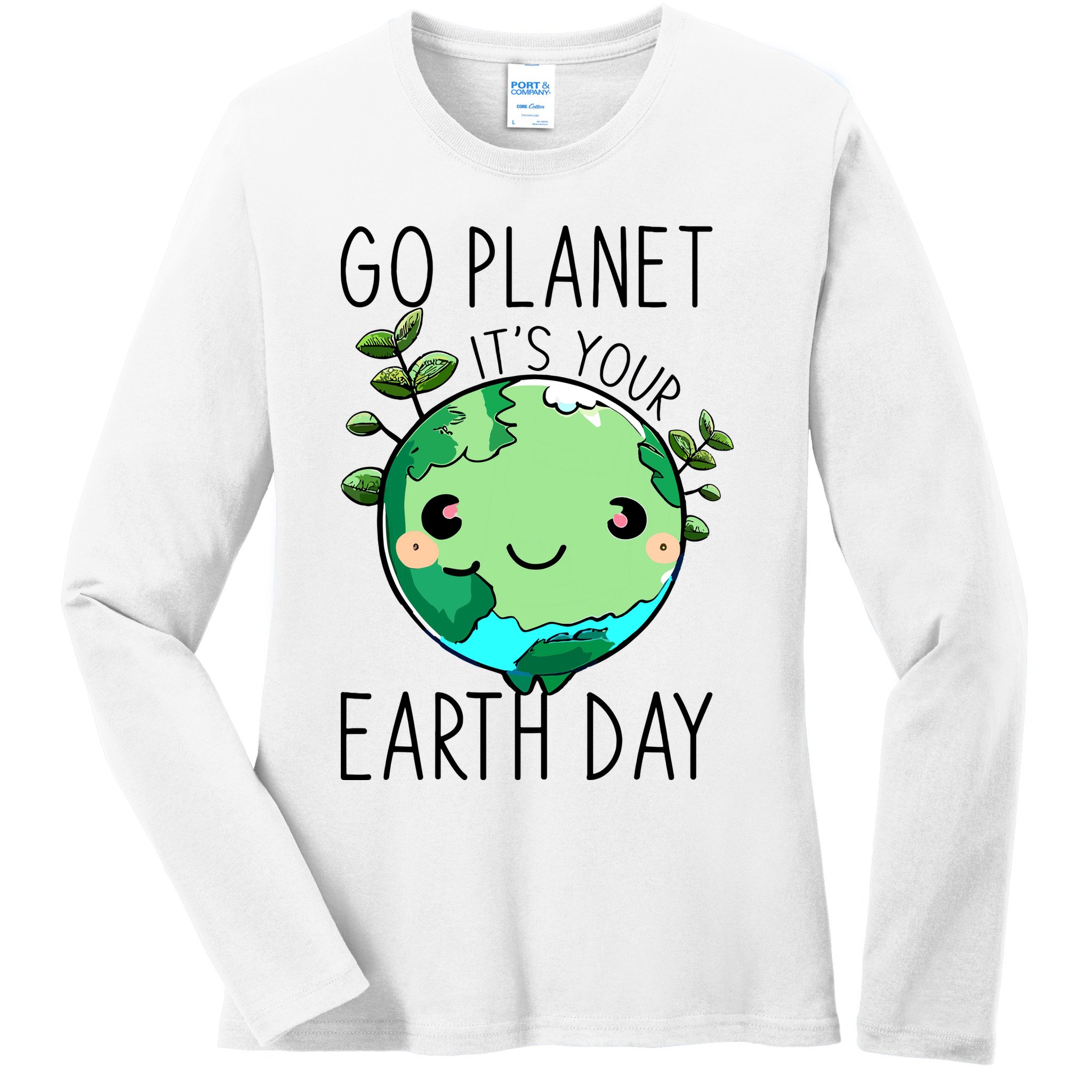 Cute Earth Day Go Planet Earth Day Ladies Long Sleeve Shirt
